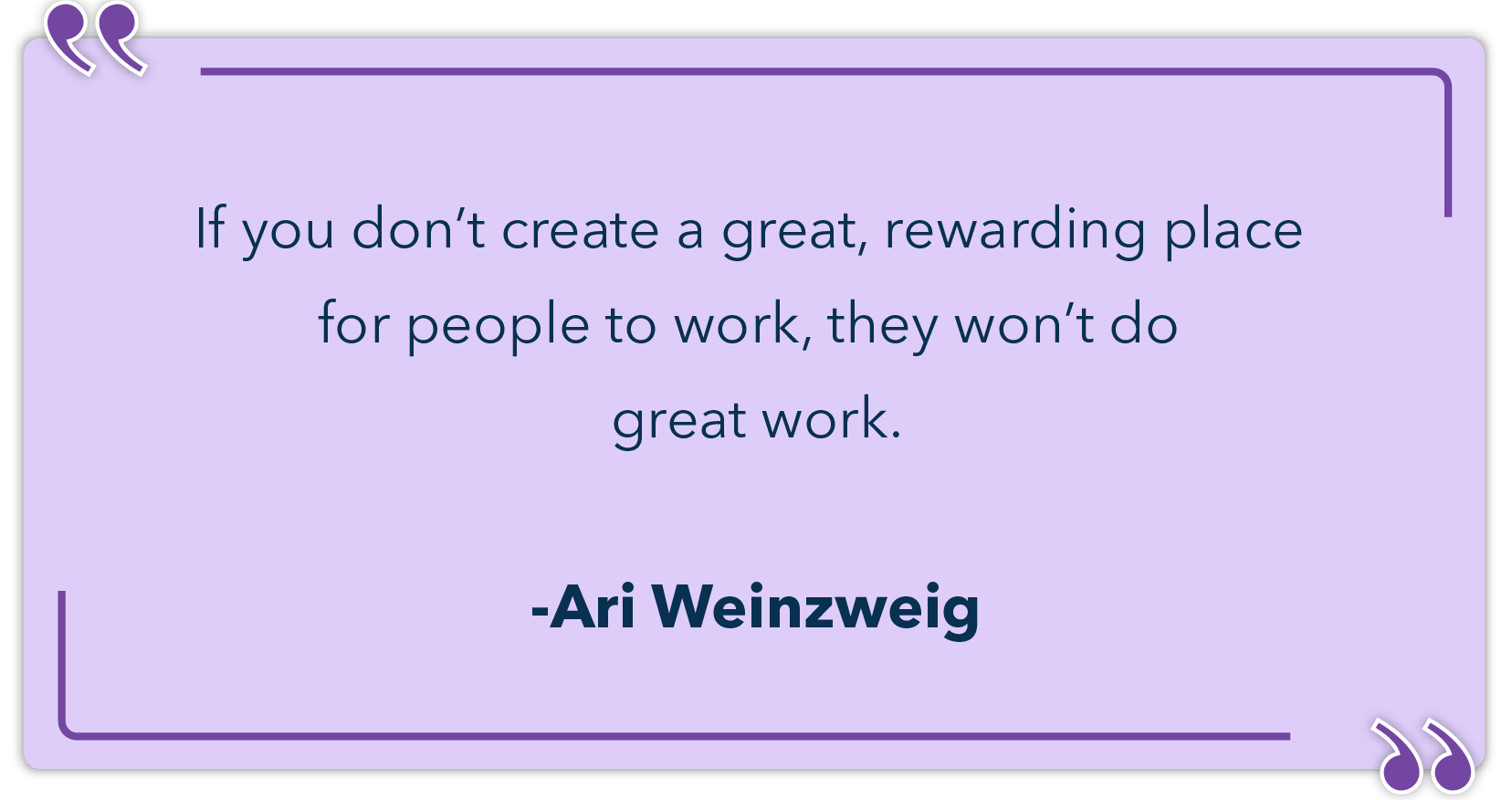 Employee recognition quotes by Ari Weinweig
