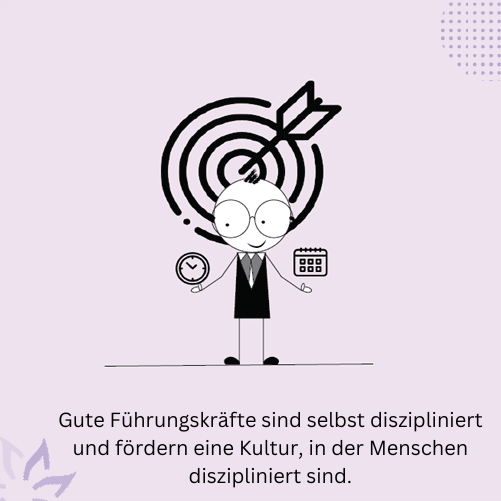 Gute-F-hrungskr-fte-sind-selbst-diszipliniert-und-f-rdern-eine-Kultur--in-der-Menschen-diszipliniert-sind.