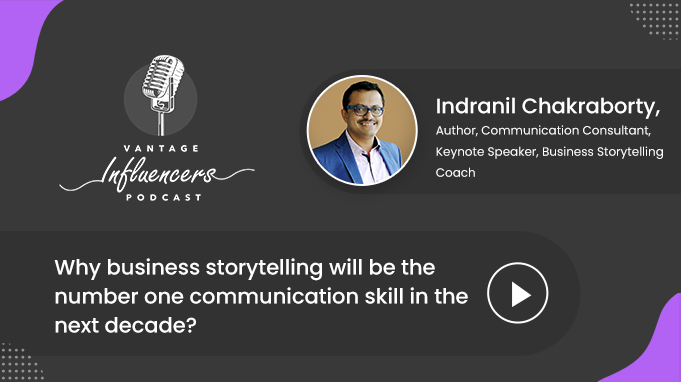 Why business storytelling will be the number one communication skill in the next decade?